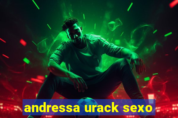 andressa urack sexo